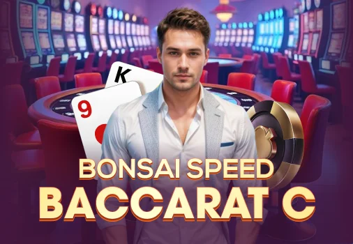 Bonsai Speed Baccarat C baccarat