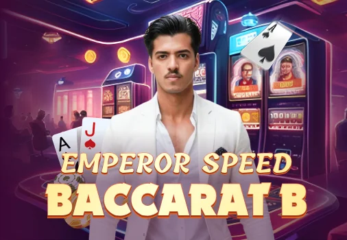 Emperor Speed Baccarat B baccarat